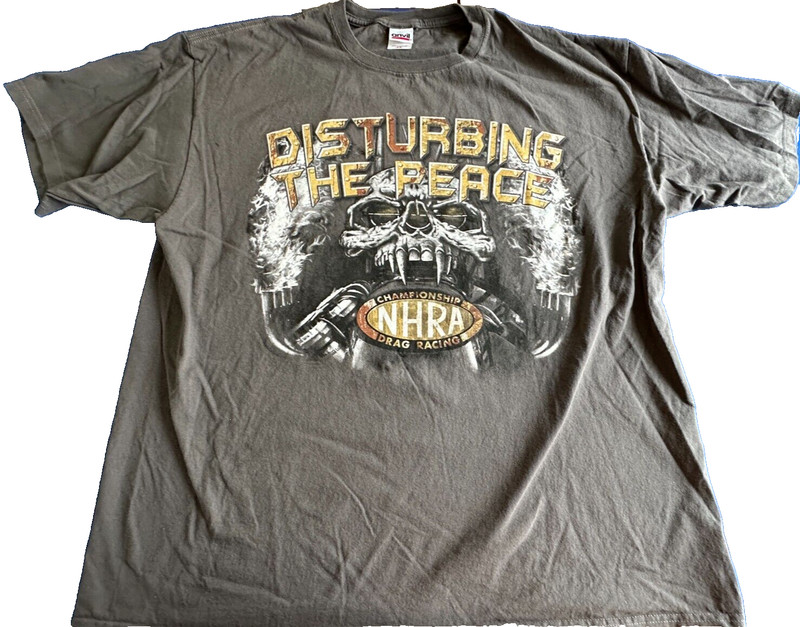 NHRA Disturbing The Peace 4 Seconds of Fury! 2XL tshirt
