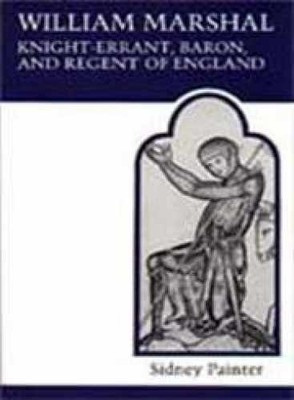 William Marshal, Knight-errant, - Paperback, by Painter Sidney - Acceptable