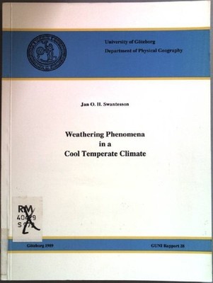 Weathering phenomena in a cool temperate climate. GUNI rapport 28. Swantesson, J