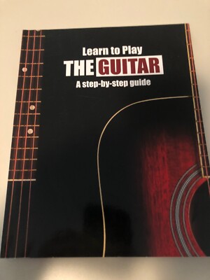 Learn to play the Guitar - A Step-by-Step Guide by Nick Freeth Book The ...