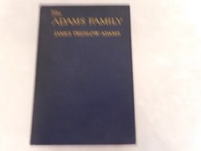 The Adams Family, James Truslow Adams , Literary Guild HC  1930, illustrated