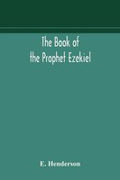 E. Henderson | The Book Of The Prophet Ezekiel | Taschenbuch | Englisch (2020)