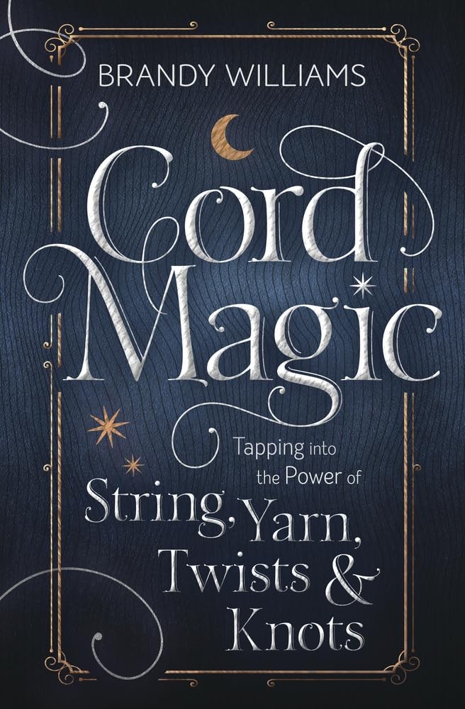 Cord Magic: Tapping into the Power of String, Y. Williams** - Image 6