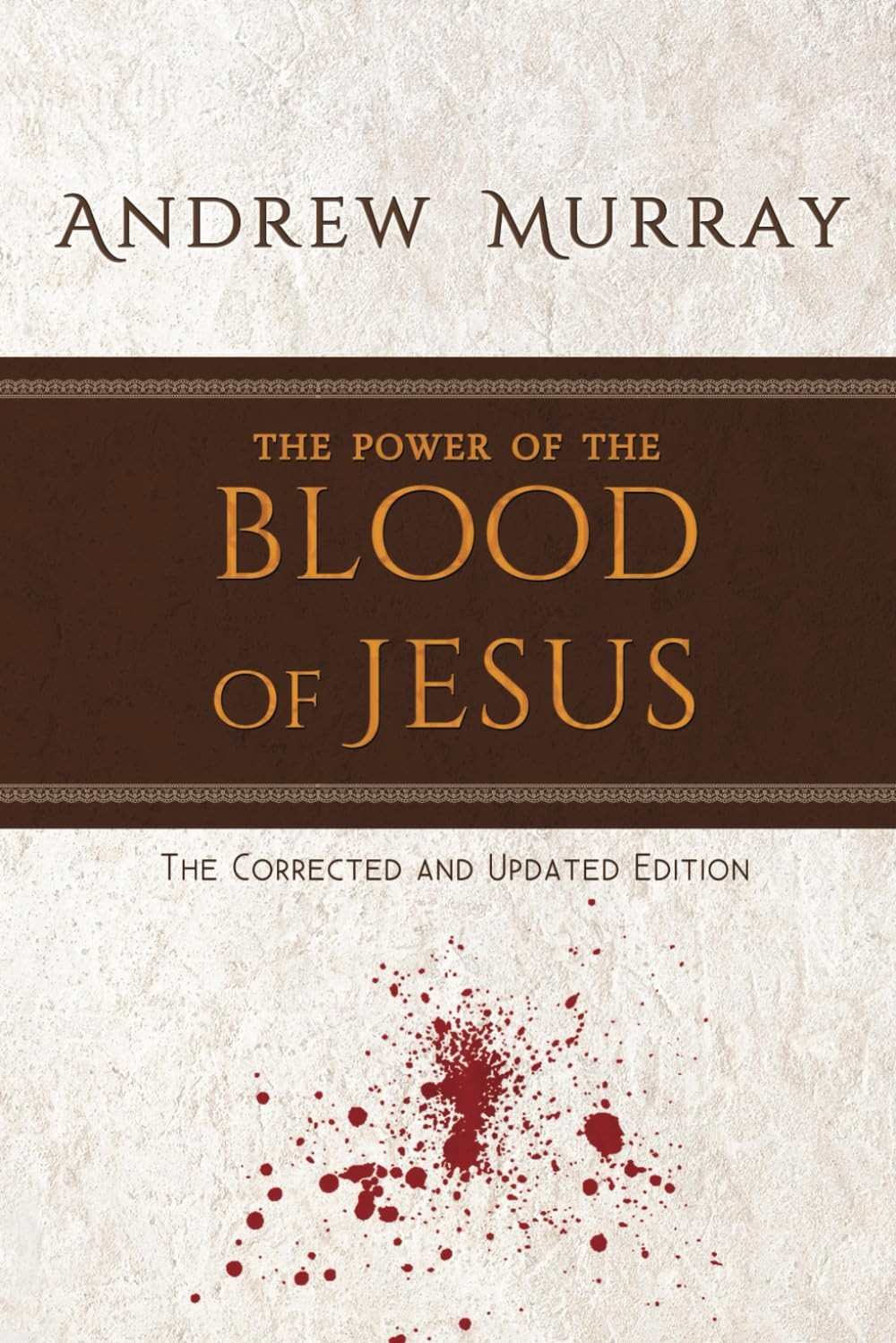 The Power of the Blood of Jesus: The Corrected and Updated Edition - Image 2