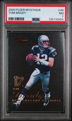 2003 Fleer Mystique #46 Tom Brady PSA 7 NR-Mint New England Patriots