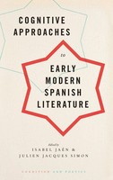Isabel Jaen (U. A.) | Cognitive Approaches To Early Modern Spanish Literature