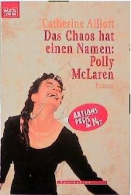 Das Chaos hat einen Namen: Polly McLaren (Frauen. Bastei Lübbe Taschenbücher) Ca