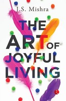 The Art Of Joyful Living J. S. Mishra Taschenbuch Englisch 2023