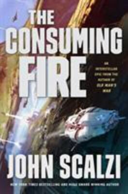 The Consuming Fire Hardcover John Scalzi