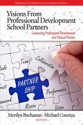 Visions from Professional Development School Partners: Connecting Professional D