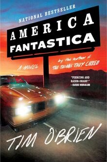 America Fantastica: A Novel von OBrien, Tim | Buch | Zustand sehr gut