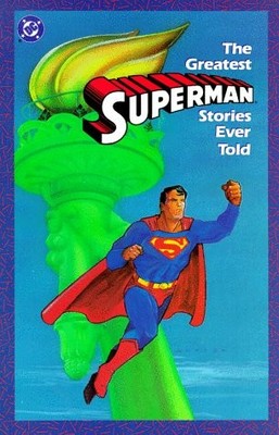 GREATEST SUPERMAN STORIES EVER TOLD By Not Available **BRAND NEW**