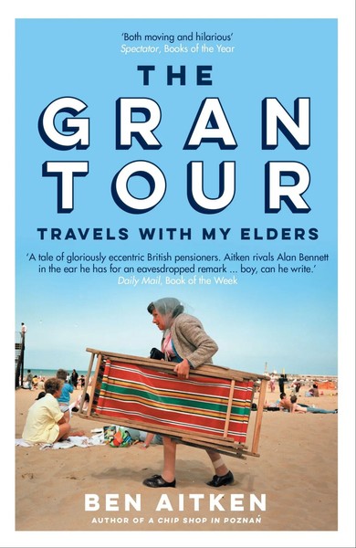 Ben Aitken | The Gran Tour | Taschenbuch | Englisch (2021) | Icon Books-image