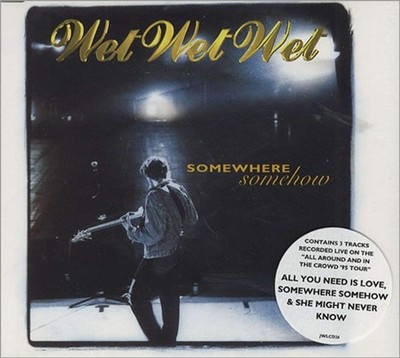 Wet Wet Wet Somewhere Somehow (CD)