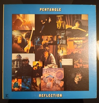 Pentangle   Reflection - Canada 1971 - Reprise Records   RS 6463 - LP Vinyl