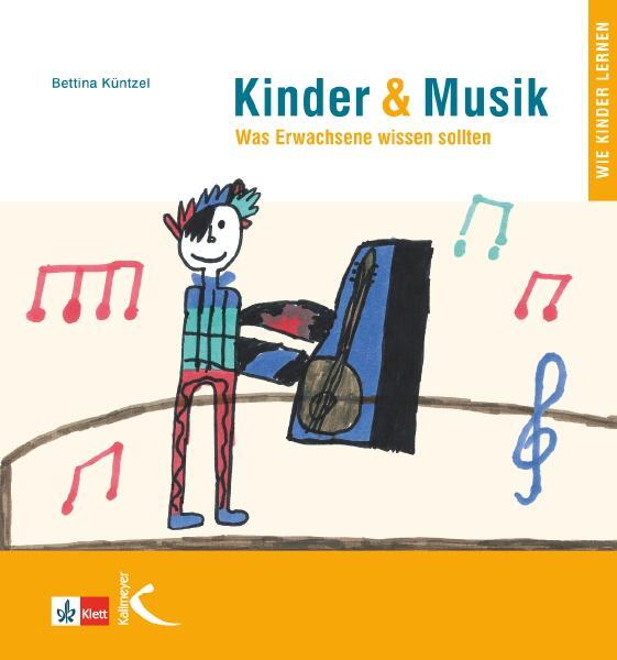 Thumbnail - Kinder & Musik (kinder Und Musik) | Bettina Künzel | Deutsch