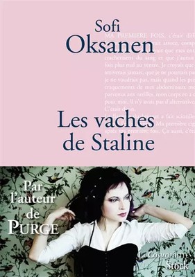 Stalins Kühe, Sofi Oksanen