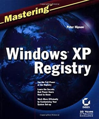 Mastering Windows XP Registry Paperback Peter D. Hipson