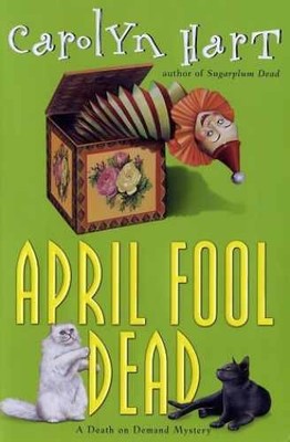 April Fool Dead (Death on Demand - Hardcover, by Hart Carolyn - Very Good z