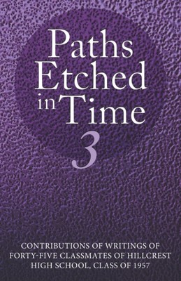 Class of 1957 - Paths Etched in Time 3 - New paperback or softback - X555z