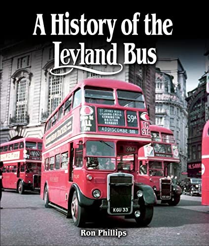 A History of the Leyland Bus By Ron Phillips