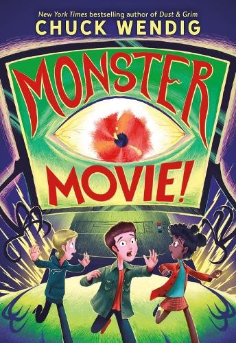Monster Movie! by Chuck Wendig - 9780316572606