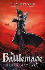 The Battlemage: Book 3 (Summoner) By Taran Matharu