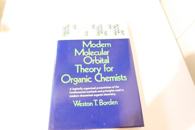 Modern Molecular Orbital Theory for Organic Chemistry, by Borden in 1975