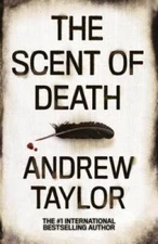 The Scent of Death - Hardcover By Taylor, Andrew - GOOD