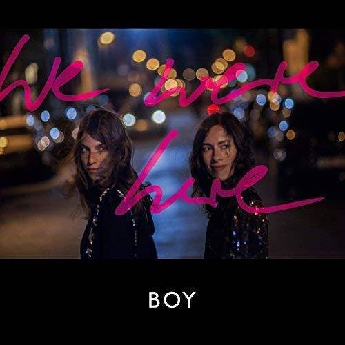 We Were Here, BOY, New