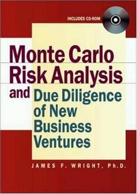 MONTE CARLO RISK ANALYSIS AND DUE DILIGENCE OF NEW By James F. Wright EXCELLENT
