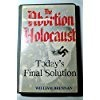 #ad Abortion Holocaust: Today#x27;s Final Solution $12.28