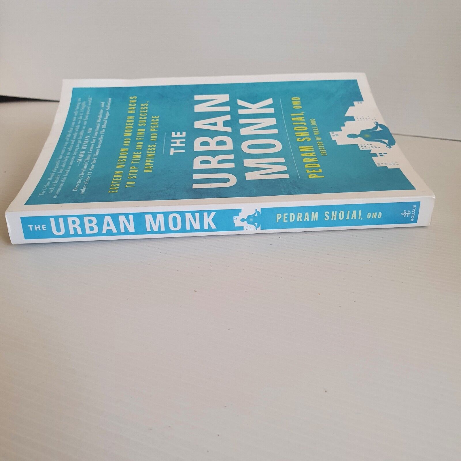 The Urban Monk: Eastern Wisdom and Modern by Shojai, Pedram