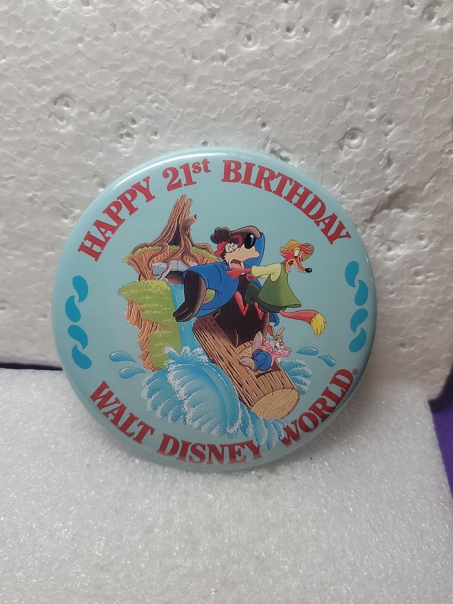 Disney Button Pin Happy 21st Birthday Splash Mountain Walt Disney