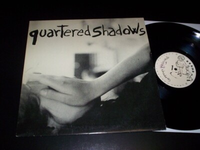 Quartered Shadows  ''Quartered Shadows'' MLP Crazy Mannequin Records