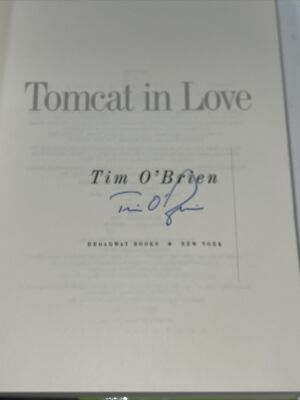 Tomcat in Love SIGNED by Tim O'Brien 1ST/1ST (1998, Hardcover) 