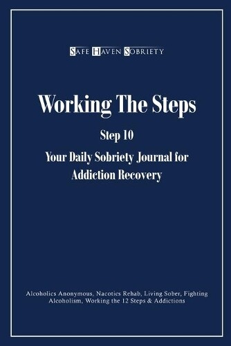Safe Haven Sobriety Journals Working The Steps (taschenbuch) (us