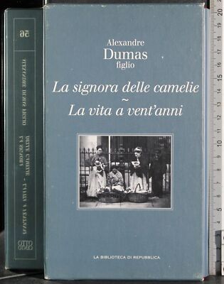 DIE FRAU DER KAMELIEN. DAS LEBEN MIT ZWANZIG JAHREN. DUMAS (SOHN). REPUBLIK.