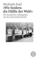 'Wir Fordern Die HäLfte Der Welt!' Michaela Karl