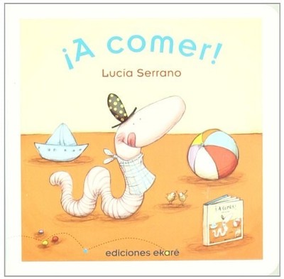 A comer! (Spanish Edition) by Lucía Serrano, Good Book
