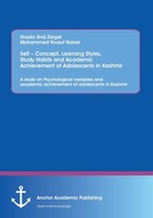 Self - Concept, Learning Styles, Study Habits And Academic Achievement Of Adoles
