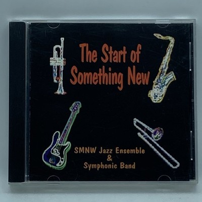 Shawnee Mission Northwest Jazz Ensemble & Symphonic Band ''Start of Something'' CD