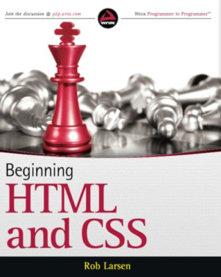 Beginning HTML und CSS - Taschenbuch NEU Rob Larsen 2013-03-15