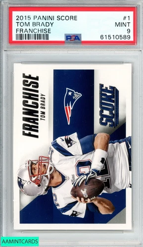 2015 PANINI SCORE FRANCHISE TOM BRADY #1 NEW ENGLAND PATRIOTS PSA 9 MINT