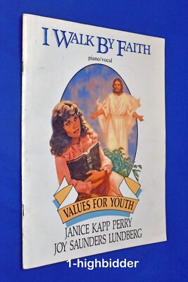 I Walk By Faith Janice Kapp Perry Piano Vocal Songbook Sheet Music Mormon LDS