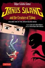 Janus Silang and the Creature of Tabon: Volume One in the Janus Silang Saga
