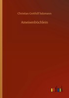 Christian Gotthilf Salzmann | AmeisenbüChlein | Taschenbuch | Deutsch (2020)