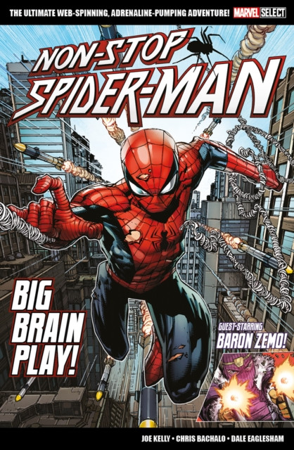 Marvel Select Non-Stop Spider-Man: Big Brain Play! by Joe Kelly (Paperback Book)