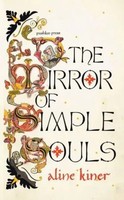 The Mirror Of Simple Souls | A Novel | Aline Kiner | Englisch | Buch | Gebunden