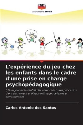 L'exprience du jeu chez les enfants dans le cadre d'une prise en charge psychopd